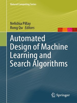 cover image of Automated Design of Machine Learning and Search Algorithms